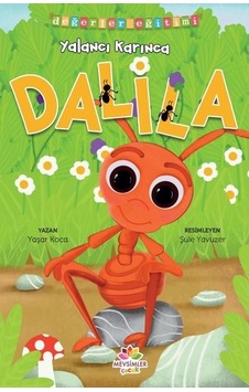 Yalancı Karınca Dalila - Değerler Eğitimi - Yalan Söylememek - Yaşar Koca - Mevsimler Çocuk