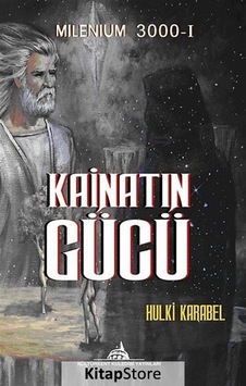 Kainatın Gücü - Hulki Karabel - Kuledibi Yayınları