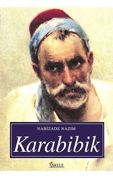 Karabibik - Nabizade Nazım - İskele Yayıncılık Karabibik - Nabizade Nazım - İskele Yayıncılık