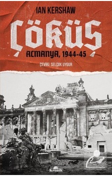 Çöküş / Ian Kershaw 9786257631556 Çöküş / Ian Kershaw 9786257631556