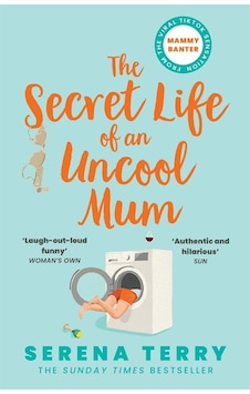 The Secret Life Of An Uncool Mum The Secret Life Of An Uncool Mum