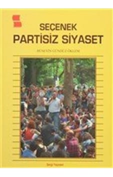 Seçenek Partisiz Siyaset / Hüseyin Gündüz Öklem 9789753720243