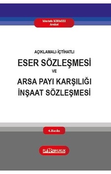 Eser Sözleşmesi Ve Arsa Payı Karşılığı İnşaat Sözleşmesi