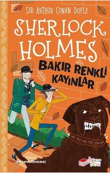 Sherlock Holmes - Bakır Renkli Kayınlar - Sir Arthur Conan Doyle - The Çocuk Sherlock Holmes - Bakır Renkli Kayınlar - Sir Arthur Conan Doyle - The Çocuk
