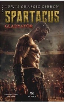 Spartacus / Lewis Grassic Gibbon Spartacus / Lewis Grassic Gibbon