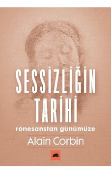Sessizliğin Tarihi - Rönesanstan Günümüze