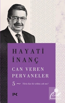 Can Veren Pervaneler 5 / Hayati Inanç