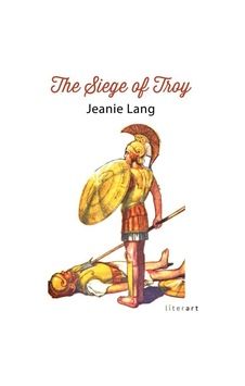 The Siege of Troy - Jeanie Lang - Literart Yayınları The Siege of Troy - Jeanie Lang - Literart Yayınları