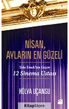 Nisan. Ayların En Güzeli / Hülya Uçansu