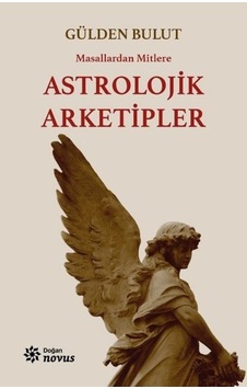 Masallardan Mitlere Astrolojik Arketipler- Doğan Novus