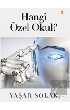 Hangi Özel Okul? - Yaşar Solak - Cinius Hangi Özel Okul? - Yaşar Solak - Cinius