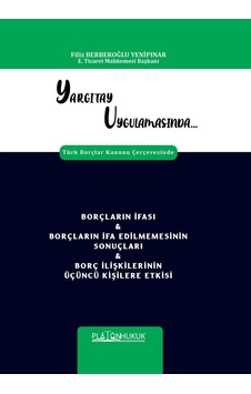 Borçların İfası & Borçların İfa Edilmemesinin Sonuçları & Borç İlişkilerinin Üçüncü Kişilere Etkisi