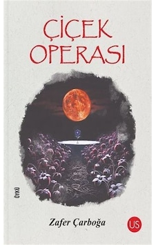 Çiçek Operası / Zafer Çarboğa Çiçek Operası / Zafer Çarboğa