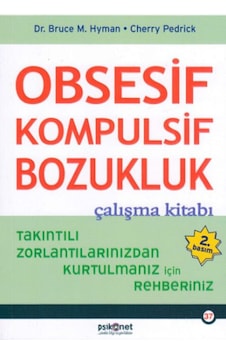 Obsesif Kompulsif Bozukluk Çalışma Kitabı Obsesif Kompulsif Bozukluk Çalışma Kitabı