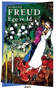 Ego Ve İd / Sigmund Freud Ego Ve İd / Sigmund Freud