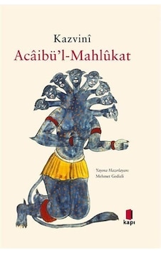 Kazvini-Acaibü'l-Mahlakat- Kapı Yayınları