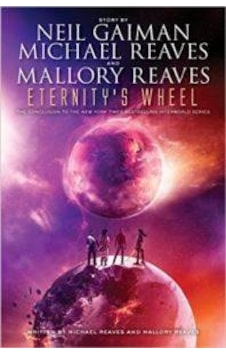 Eternity's Wheel ınterworld Trilogy 3 Eternity's Wheel ınterworld Trilogy 3