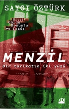 Menzil Bir Tarikatın Iki Yüzü Saygı Öztürk Doğan Kitap 9786050967029