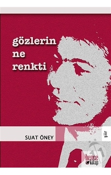 Gözlerin Ne Renkti - Suat Öney - Bence Kitap Gözlerin Ne Renkti - Suat Öney - Bence Kitap