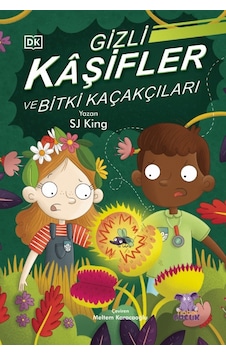 Gizli Kaşifler ve Bitki Kaçakçıları - Sj King - Nobel Çocuk