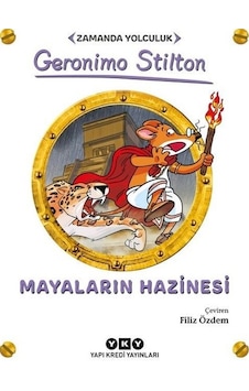 Mayaların Hazinesi-Zamanda Yolculuk - Gerenimo Stilton - Yapı Kredi Yayınları Mayaların Hazinesi-Zamanda Yolculuk - Gerenimo Stilton - Yapı Kredi Yayınları