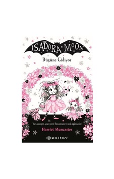 Isadora Moon: Düğüne Gidiyor Isadora Moon: Düğüne Gidiyor