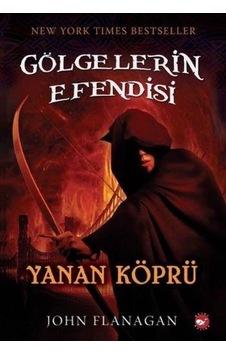 Beyaz Balina Yayınları Gölgelerin Efendisi 2-Yanan Köprü Beyaz Balina Yayınları Gölgelerin Efendisi 2-Yanan Köprü