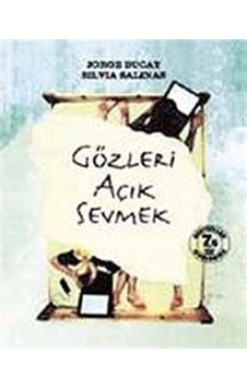 Gözleri Açık Sevmek - Jorge Bucay - Silvia Salinas - Butik Gözleri Açık Sevmek - Jorge Bucay - Silvia Salinas - Butik