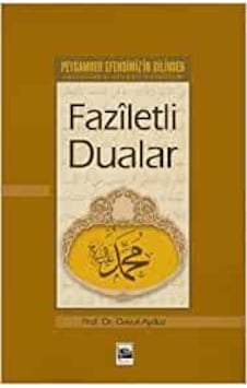 Faziletli Dualar - Davut Aydüz - Işık Akademi Yayınları Faziletli Dualar - Davut Aydüz - Işık Akademi Yayınları