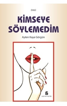 Kimseye Söylemedim Kimseye Söylemedim