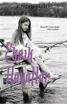 Eksik Hayatlar - Alphonse Daudet - İnciraltı