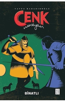 Cenk Hikayeleri / Binatlı / Yavuz Bahadıroğlu Cenk Hikayeleri / Binatlı / Yavuz Bahadıroğlu
