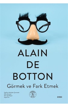 Görmek Ve Fark Etmek / Alain De Botton