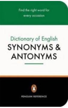 The Penguin Dictionary of English Synonyms & Antonyms 9780140511680 The Penguin Dictionary of English Synonyms & Antonyms 9780140511680