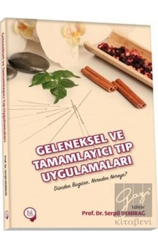 Hipokrat Kitabevi - Geleneksel ve Tamamlayıcı Tıp Uygulamaları Hipokrat Kitabevi - Geleneksel ve Tamamlayıcı Tıp Uygulamaları