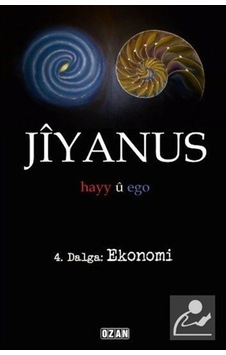 Jiyanus 4.Dalga:Ekonomi - Ercan Turan - Ozan Yayıncılık Jiyanus 4.Dalga:Ekonomi - Ercan Turan - Ozan Yayıncılık