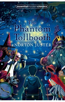 The Phantom Tollbooth (Essential Modern Classics) The Phantom Tollbooth (Essential Modern Classics)