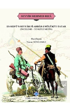 Es- Seb'ü's- Seyyar Fi- Ahbar- ı Mülüki't- Tatar - Türk Tarih Kurumu Yayınları Es- Seb'ü's- Seyyar Fi- Ahbar- ı Mülüki't- Tatar - Türk Tarih Kurumu Yayınları