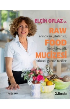 Elçin Oflaz'la Raw Food Mucizesi - Elçin Oflaz - Yeni İnsan Yayınevi Elçin Oflaz'la Raw Food Mucizesi - Elçin Oflaz - Yeni İnsan Yayınevi