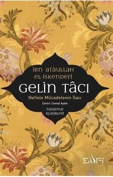 Gelin Taci - Nefiste Mücadelenin Ilaci - Sufi Kitap Gelin Taci - Nefiste Mücadelenin Ilaci - Sufi Kitap
