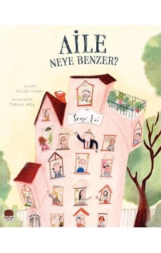 Aile Neye Benzer / Saliha Türker Aile Neye Benzer / Saliha Türker