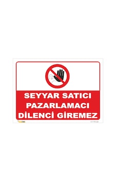 SEYYAR SATICI PAZARLAMACI DİLENCİ GİREMEZ LEVHASI YTR 028 SEYYAR SATICI PAZARLAMACI DİLENCİ GİREMEZ LEVHASI YTR 028