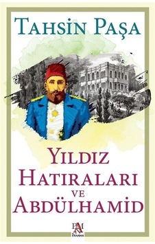 Yıldız Hatıraları Ve Abdülhamid / Tahsin Paşa Yıldız Hatıraları Ve Abdülhamid / Tahsin Paşa