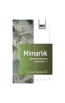Mimarlık Alanında Uluslararası Araştırmalar Iı / Kolektif Mimarlık Alanında Uluslararası Araştırmalar Iı / Kolektif