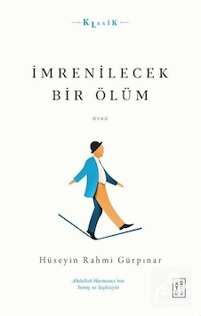 İmrenilecek Bir Ölüm - Hüseyin Rahmi Gürpınar İmrenilecek Bir Ölüm - Hüseyin Rahmi Gürpınar
