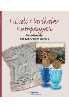 Hisseli Harikalar Kumpanyası : Meraklılarından Sıra Dışı  Objeler