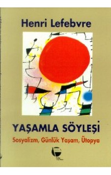 Yaşamla SöyleşiSosyalizm Günlük Yaşam ve Ütopya Üstüne- Belge Yayınları Yaşamla SöyleşiSosyalizm Günlük Yaşam ve Ütopya Üstüne- Belge Yayınları