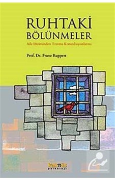 Ruhtaki Bölünmeler / Prof. Dr. Franz Ruppert