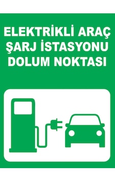 Elektrikli Araç Şarj İstasyonu Dolum Noktası Uyarı Tabelası - 20x30 Foreks - Aş1 Elektrikli Araç Şarj İstasyonu Dolum Noktası Uyarı Tabelası - 20x30 Foreks - Aş1