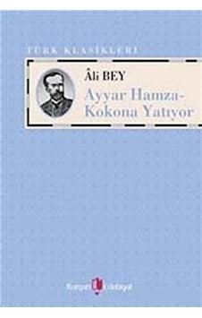 Ayyar Hamza - Kokona Yatıyor - Hüseyin Özbay - Ali Bey - Kurgan Edebiyat